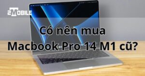 macbook pro 14 inch giá bao nhiêu