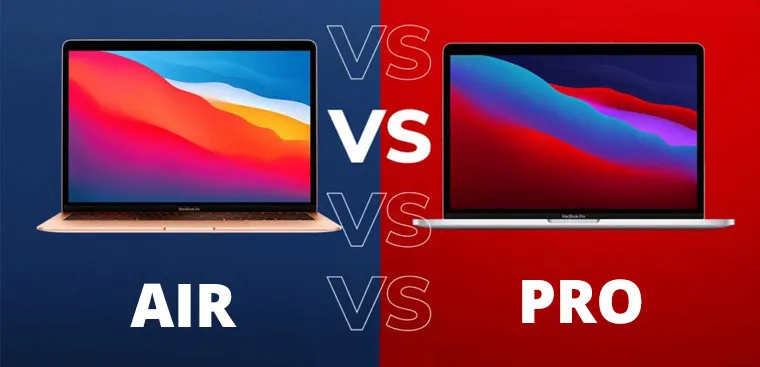 So sánh Macbook Air và Macbook Pro - Kẻ tám lạng, người nửa cân