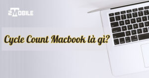 số cycle count pin macbook là gì