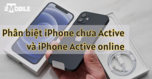 iphone active onlline là gì, iphone chưa active là gì