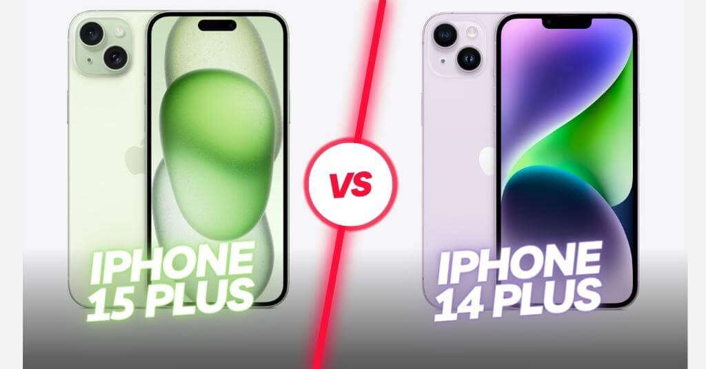 So sánh iPhone 15 Plus và iPhone 14 Plus