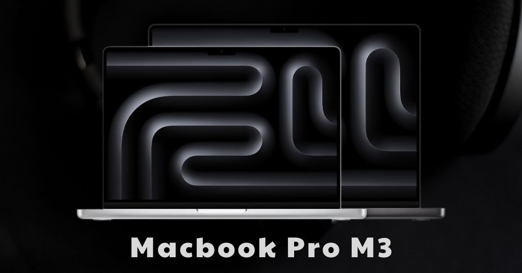 Macbook Pro M3 ra mắt