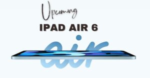 iPad Air 6 khi nào ra mắt?