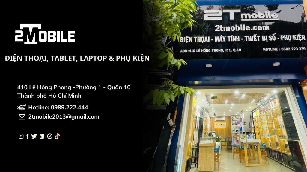 2T Mobile - Cửa hàng bán điện thoại giá rẻ tại tp hcm