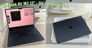 Đánh giá Macbook Air M3 15 inch 2024