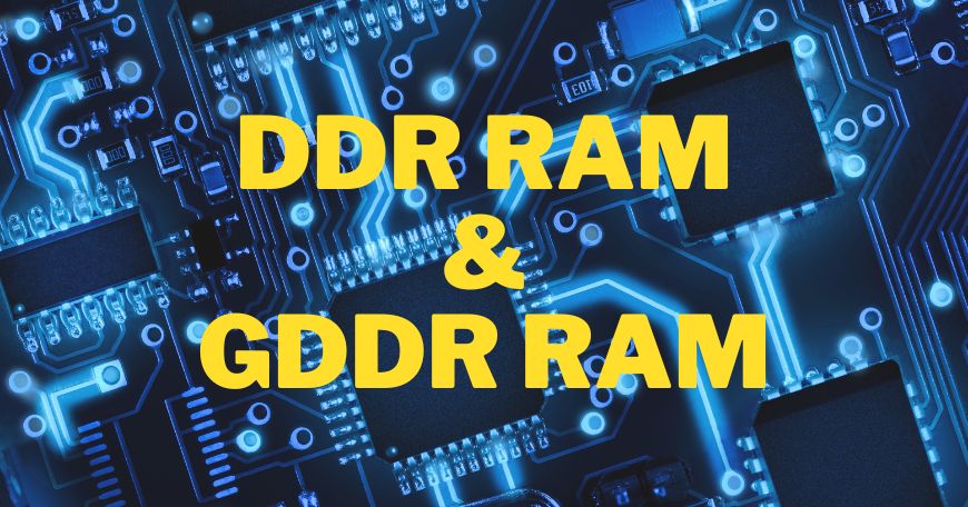 DDR RAM và GDDR RAM